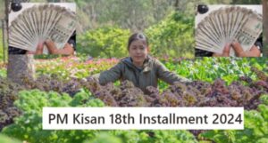 PM Kisan 18th Installment